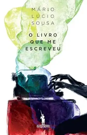 O Livro Que Me Escreveu – Mário Lúcio Sousa