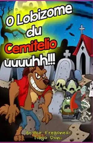 Capa do livro O Lobizome Du Cemitelio - Tiago Doná & Arthur Fregonesi