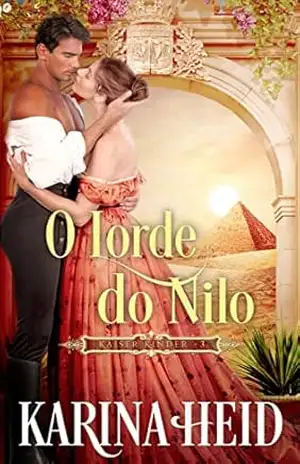 O Lorde do Nilo (Kaiser Kinder Livro 3) – Karina  Heid