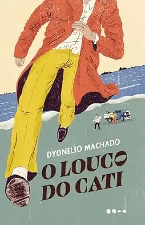 Capa do livro O Louco do Cati - Dyonelio Machado