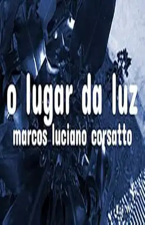 O lugar da luz (Haicai) – Marcos Luciano Corsatto