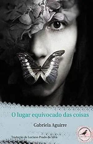 O lugar equivocado das coisas (Poesia Livro 1) – Gabriela Aguirre