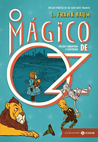 Baixar O Mágico de Oz: edição comentada e ilustrada (Clássicos Zahar) pdf, epub, mobi, eBook