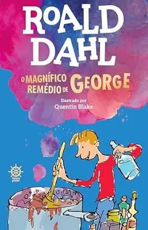 O magnífico remédio de George – Roald Dahl
