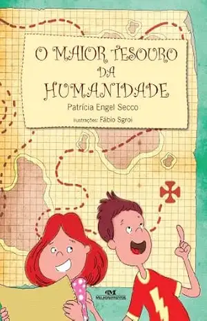 Capa do livro O maior tesouro da humanidade (Artur e Alice) - Patrícia Engel Secco