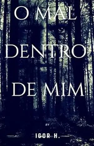 O Mal Dentro de Mim – Igor Honorato