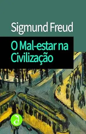 O Mal–estar na Civilização: Edição bilingue alemão–português – Sigmund Freud
