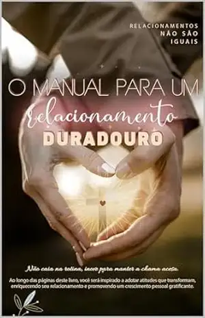 O manual para um relacionamento duradouro: Os relacionamentos não são iguais – Pr Dionildo Salvatori O manual para um relacionamento duradouro: Os relacionamentos não são iguais – Pr Dionildo Salvatori