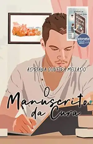 Capa do livro O Manuscrito da Cura - Adriana Mellado