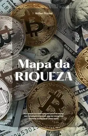 Capa do livro O Mapa da Riqueza - Arthur Pezzini
