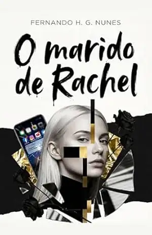 O marido de Rachel – Fernando H. G. Nunes O marido de Rachel – Fernando H. G. Nunes