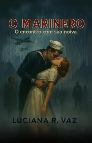 O Marinero: O encontro com sua noiva – Luciana da Rosa Vaz O Marinero: O encontro com sua noiva – Luciana da Rosa Vaz