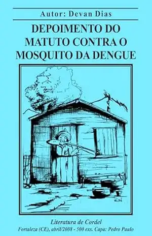 Capa do livro O Matuto e o Mosquito da Dengue: Literatura de Cordel - Devan Dias