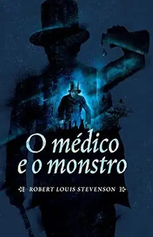 O médico e o monstro (Mestres do terror Livro 3) – Robert Louis Stevenson