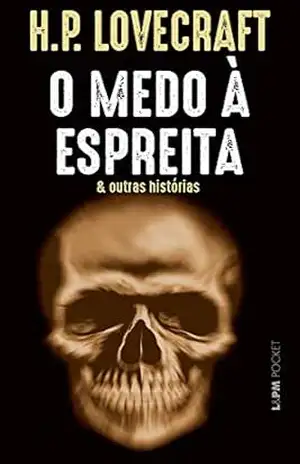 O medo à espre​i​ta e outras histórias – H.P. Lovecraft