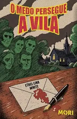 O medo persegue a vila – Ethel Lina White