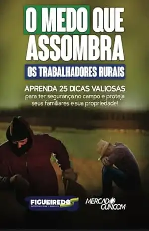 O Medo que Assombra os Trabalhadores Rurais: Segurança no Campo – Instrutor FIGUEIREDO O Medo que Assombra os Trabalhadores Rurais: Segurança no Campo – Instrutor FIGUEIREDO