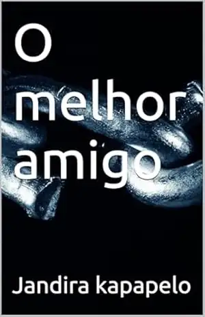 O melhor amigo – Jandira kapapelo O melhor amigo – Jandira kapapelo