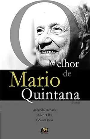 O Melhor de Mario Quintana – Armindo Trevisan O Melhor de Mario Quintana – Armindo Trevisan