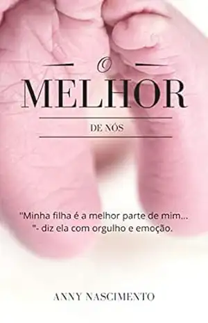 O Melhor de nós – ANNY Nascimento