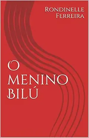 O menino Bilú – Rondinelle Ferreira