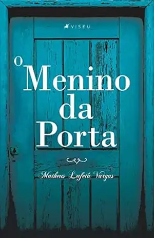 O menino da porta – Matheus Lafetá Vargas O menino da porta – Matheus Lafetá Vargas