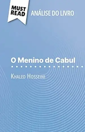 Capa do livro O Menino de Cabul de Khaled Hosseini (Análise do livro): Análise completa e resumo pormenorizado do trabalho - Perrine Beaufils