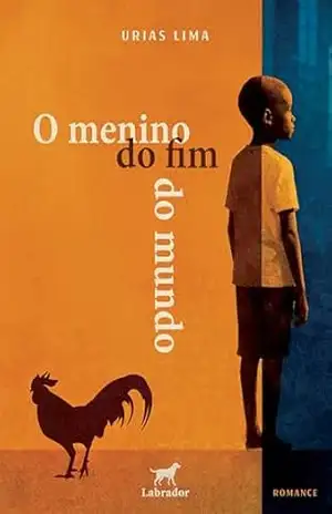 O menino do fim do mundo – Urias Lima