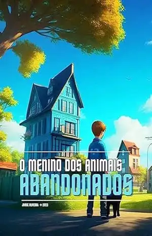 Capa do livro O Menino dos Animais Abandonados - Jorge Oliveira