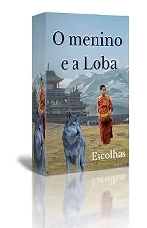 Capa do livro O menino e a Loba: O pequeno monge tibetano e a pequena Loba - PAULO Gemelli