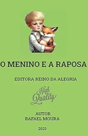O menino e a raposa – RAFAEL MOURA