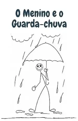 O menino e o guarda–chuva (Pequenas histórias e grandes lições) – Welfany Nolasco Rodrigues