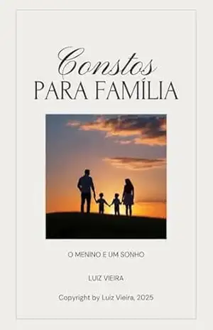 O Menino e o Sonho: Contos para Família – Luiz Vieira