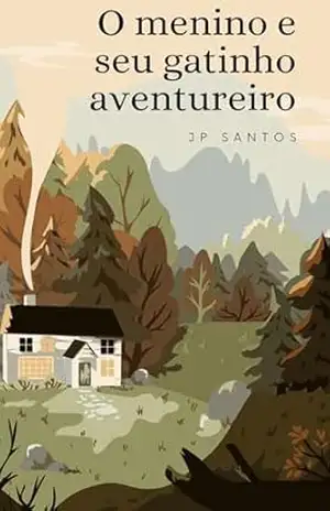 Capa do livro O Menino e Seu Gatinho Aventureiro - JP Santos