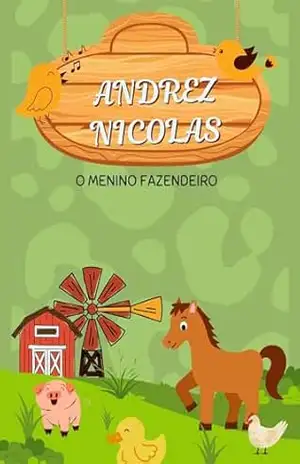 O MENINO FAZENDEIRO: CUIDANDO DO ANIMAIS - DIONE MARQUES O MENINO FAZENDEIRO: CUIDANDO DO ANIMAIS - DIONE MARQUES
