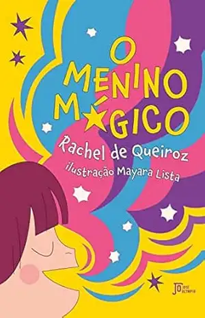 O menino mágico – Rachel de Queiroz