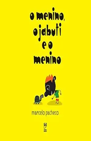 O menino, o jabuti e o menino – Marcelo Pacheco