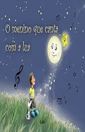 O menino que canta com a lua – Lais  Veiga