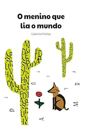 O menino que lia o mundo – Gabriela  Freitas