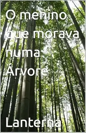 Capa do livro O menino que morava numa Árvore - Lanterna