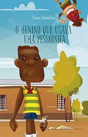 Capa do livro O menino que usava uma pessoinha - Eme Simbin