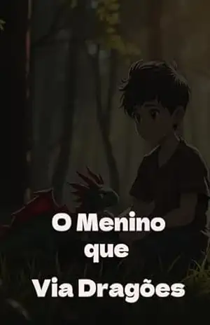O Menino que Via Dragões – Fabrino  Barbosa Teixeira