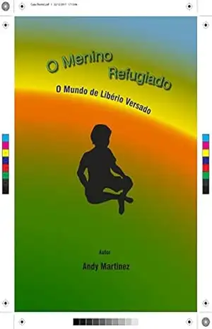 O Menino Refugiado: O mundo de Libério versado – Andy Martinez O Menino Refugiado: O mundo de Libério versado – Andy Martinez