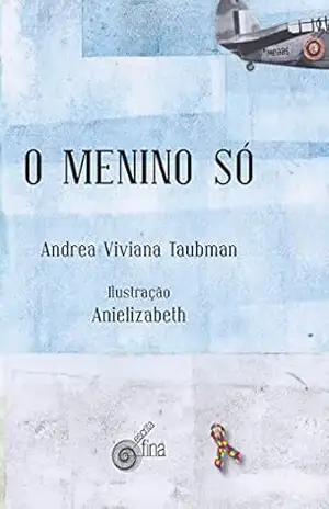 Capa do livro O menino só - Andrea Viviana Taubman