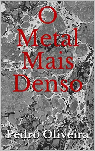 Baixar O Metal Mais Denso pdf, epub, mobi, eBook