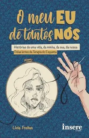 O Meu EU de Tantos Nós: Histórias de uma vida, da minha, da sua, da nossa – Lívia Freitas