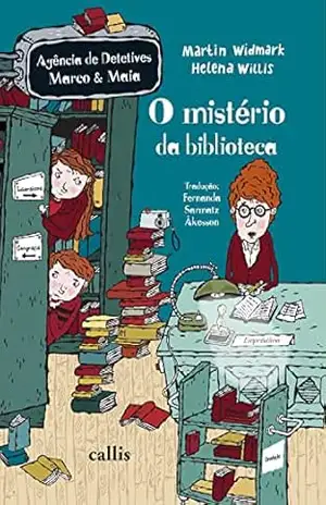 Capa do livro O Mistério da Biblioteca (Agência de Detetives Marco e Maia Livro 5) - Martin Widmark