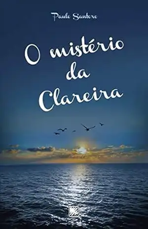 Capa do livro O Mistério da Clareira - Paulo Santoro