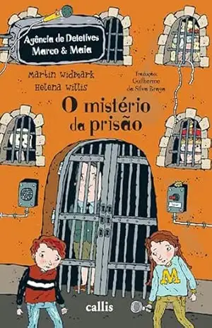 Capa do livro O mistério da prisão (Agência de detetives Marco & Maia) - Martin Windmark