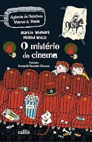 Capa do livro O Mistério do Cinema (Agência de Detetives Marco & Maia) - Martin Widmark